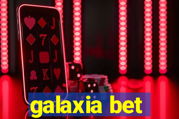 galaxia bet